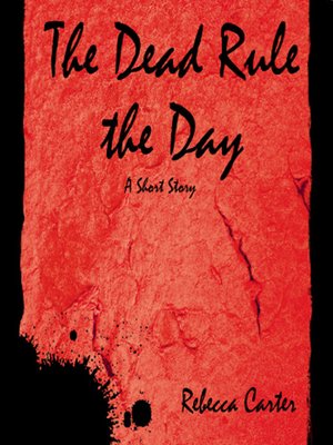 cover image of The Dead Rule the Day